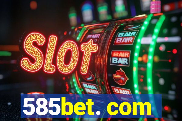 585bet. com